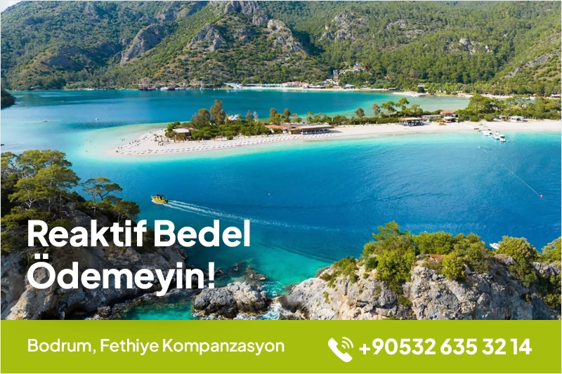 Bodrum, Fethiye Kompanzasyon