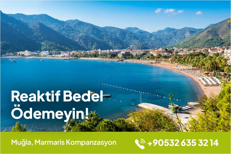 Muğla Marmaris Kompanzasyon